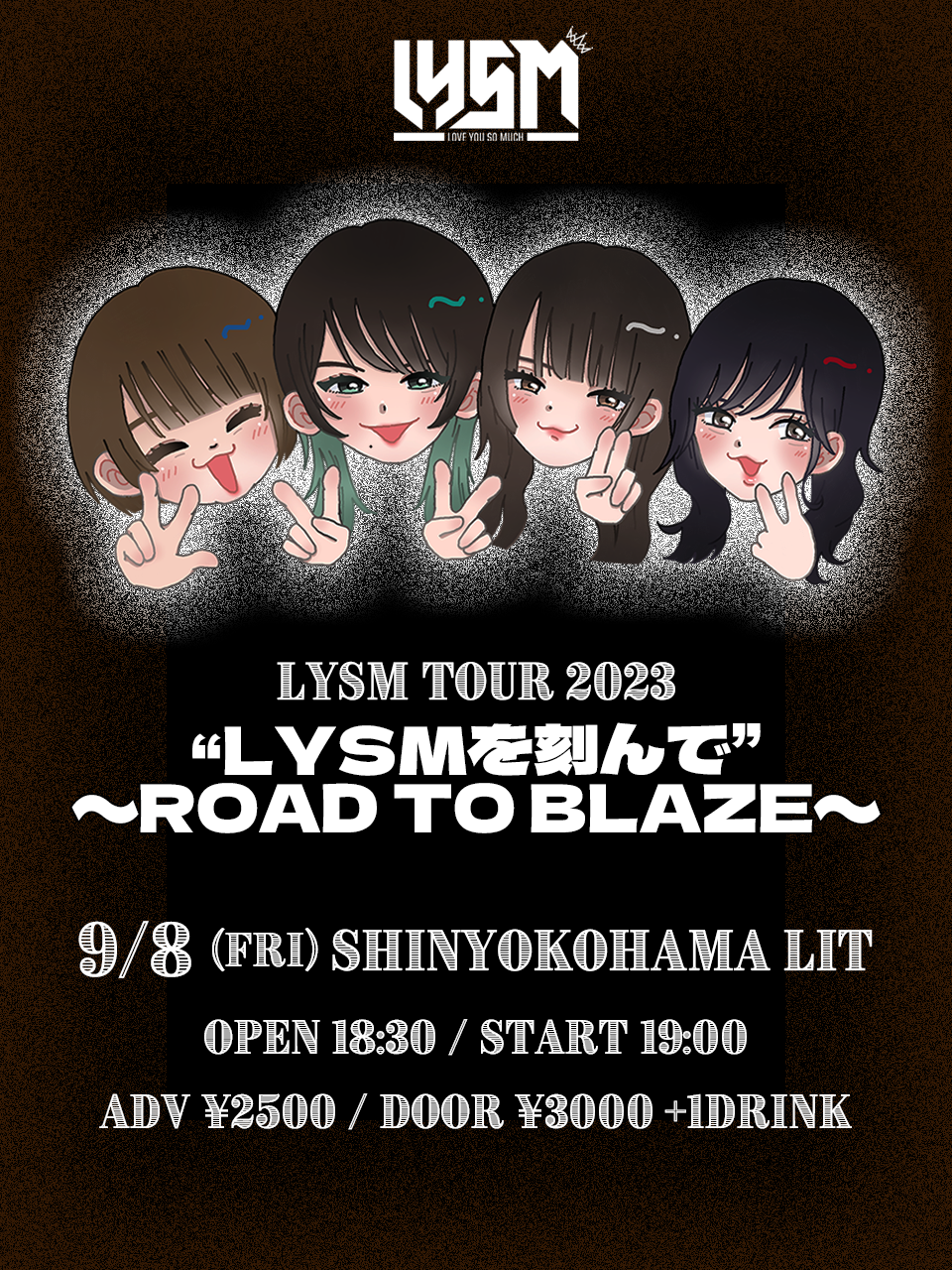 2023/9/8 [LYSM TOUR 2023 “LYSMを刻んで”~ROAD TO  BLAZE~]