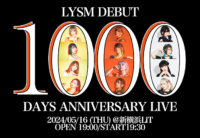 2024/5/16 [「LYSM DEBUT 1000DAYS ANNIVERSARY LIVE」]