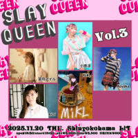 2025/11/20 [「SLAY QUEEN vol.3」]