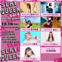 2025/12/18 [「SLAY QUEEN vol.4～year-end special～」]