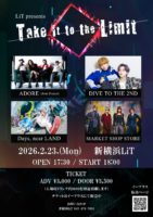 2026/2/23 [LiT presents 「Take it to the Limit」]