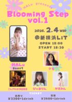 2026/2/4 [HALu presents 「Blooming Step vol.1」]